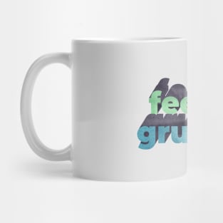 Feeling Grumpy Word Art Mug